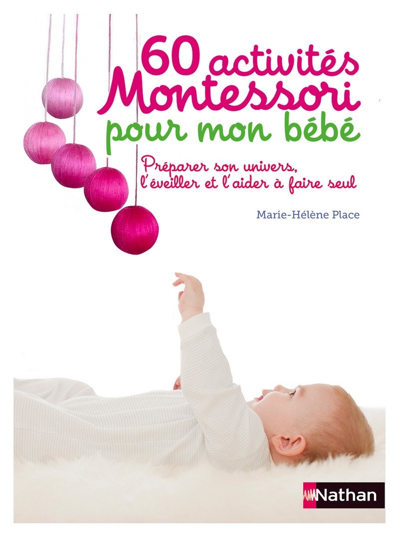 livre montessori 60 activites montessori avec mon bebe marie helene place