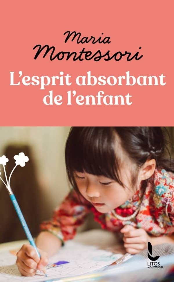 livre montessori esprit absorbant maria montessori Georgette Bernard